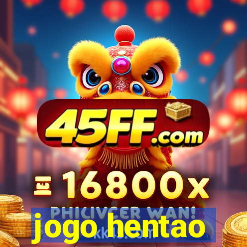 jogo hentao